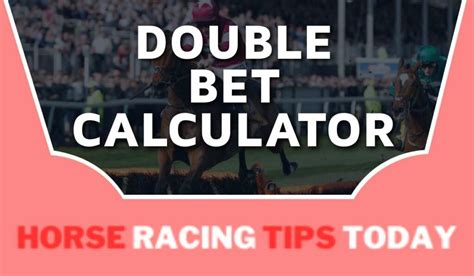horse racing double calculator|Double Bet Calculator » Bet Calculator.